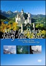 King Ludwig's Fairy Tale Castle